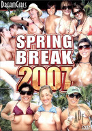 Dream Girls: Spring Break 2007 Porn Video