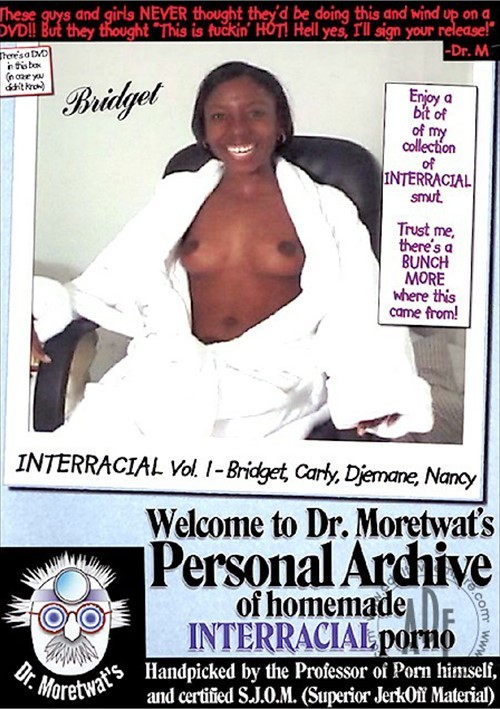 Dr. Moretwat's Homemade Porno: Interracial Vol. 1
