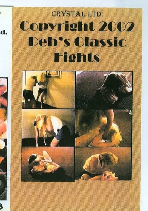 Deb&#39;s Classic Fights