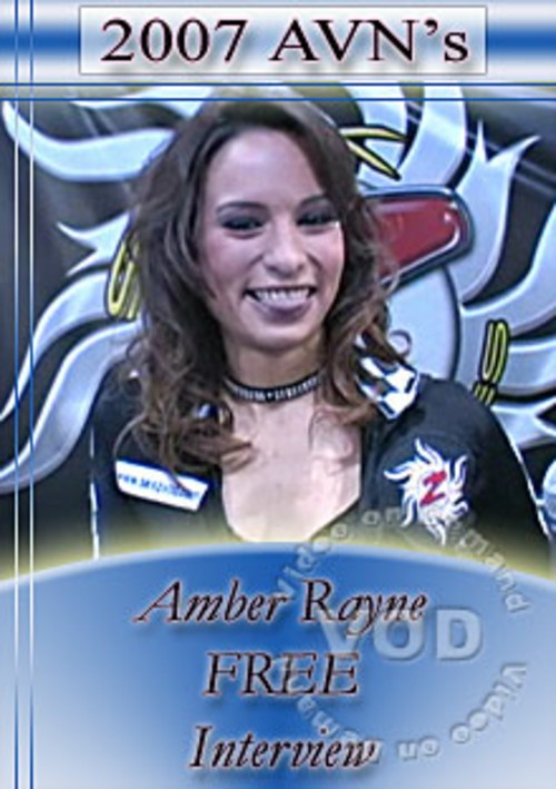 2007 AVN Interview - Amber Rayne