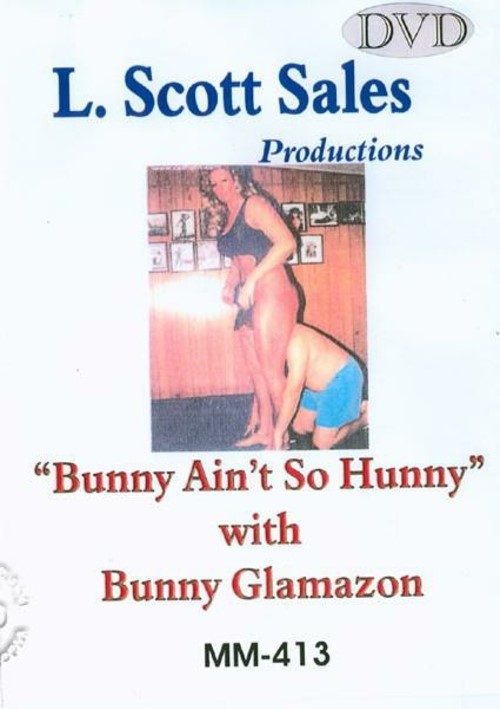 MM413: Bunny Ain&#39;t So Hunny With Bunny Glamazon
