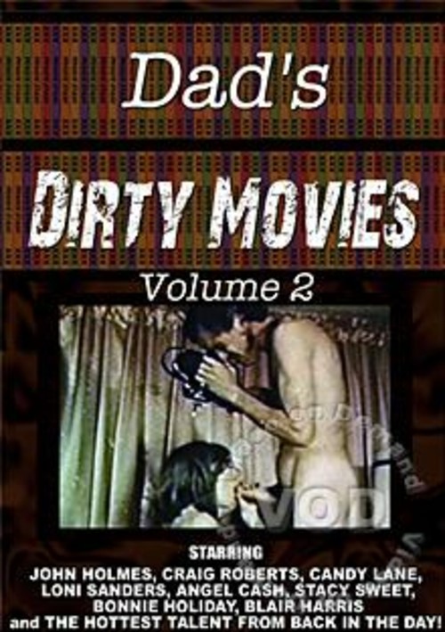 My Dad's Dirty Movies - Volume 2