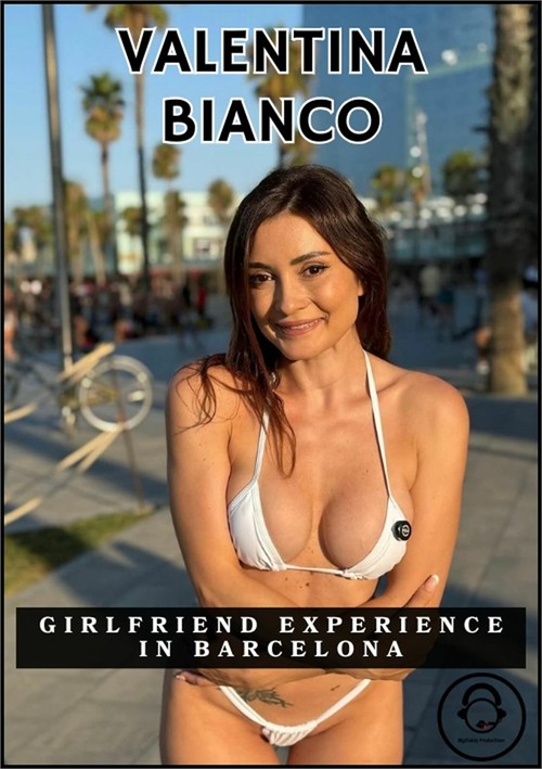 Valentina Bianco, Girlfriend Experience In Barcelona