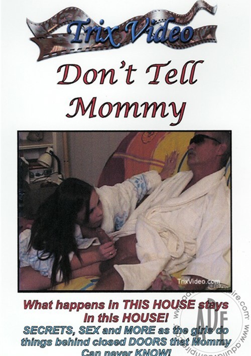 500px x 709px - Don't Tell Mommy (2008) | Trix Video | Adult DVD Empire