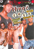 Thugs Need Love Round 2 Porn Video