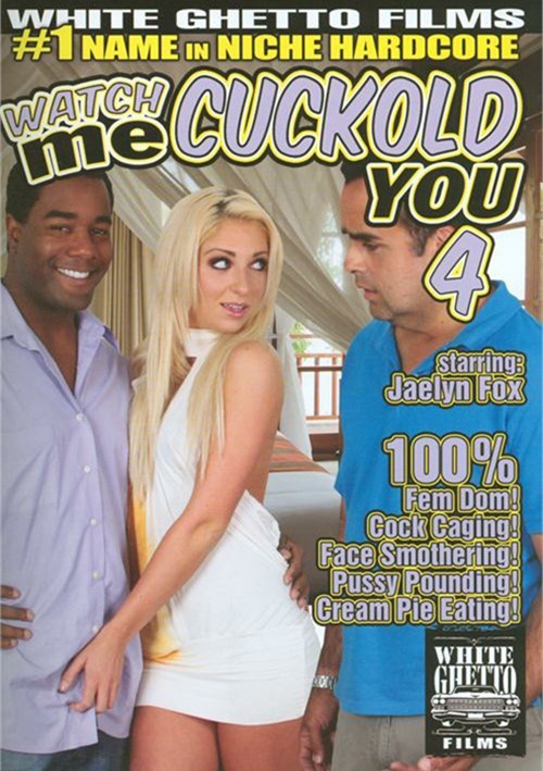 Watch Me Cuckold You 4 2014 Adult Dvd Empire