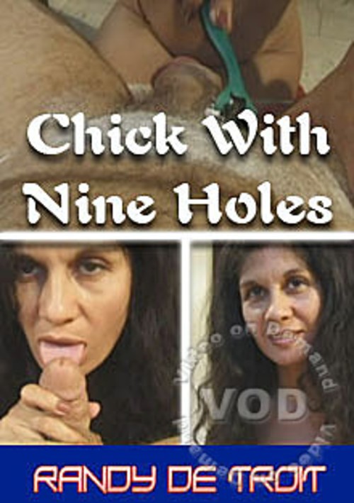 Chick With Nine Holes