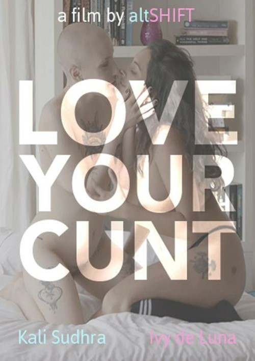 Love Your Cunt