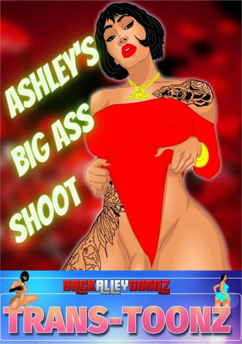Ashley's Big Ass Shoot