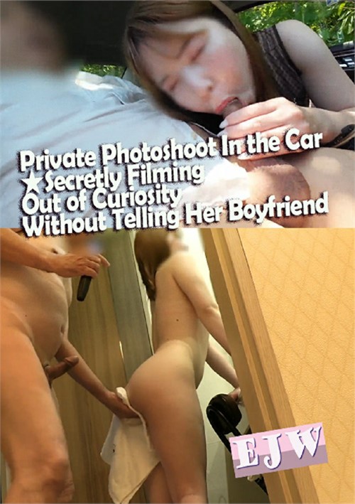 Private Photoshoot In the Car Secretly Filming Out of Curiosity Without Telling Her Boyfriend