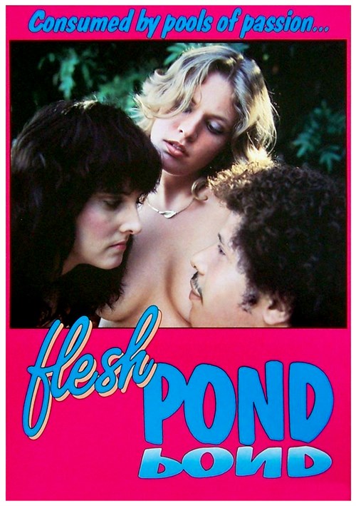 Pond Xxx Movie - Flesh Pond (1983) Videos On Demand | Adult DVD Empire