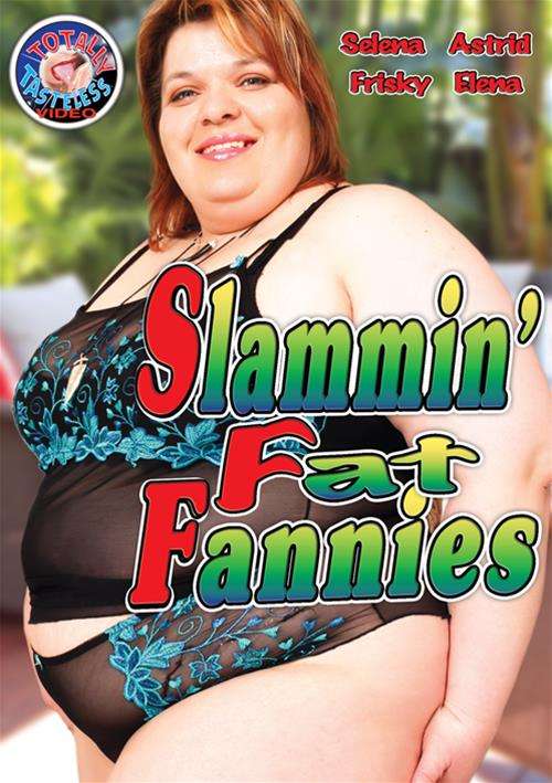 Slammin' Fat Fannies