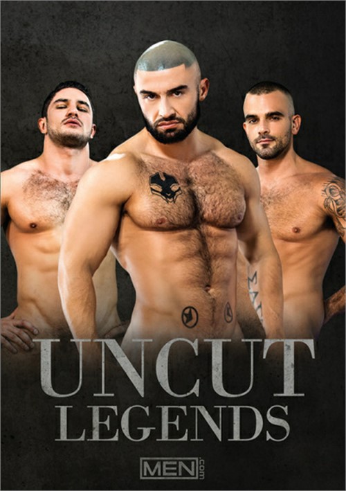 Uncut Men Porn - Uncut Legends | MEN.com Gay Porn Movies @ Gay DVD Empire