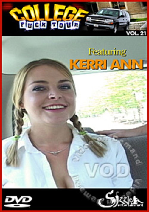 College Fuck Tour Vol. 21 Featuring Kerri Ann