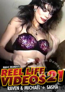 Reel Life Videos 21 - Raven & Michael + Sasha Porn Video