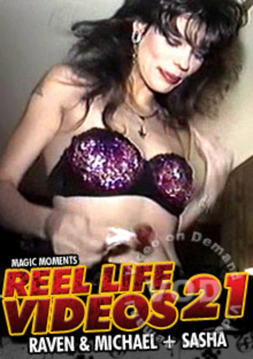 Reel Life Videos 21 - Raven &amp; Michael + Sasha