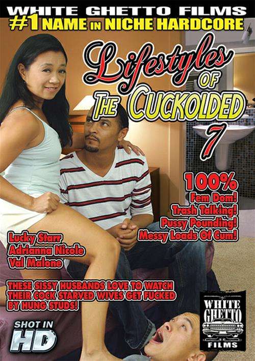 Lifestyles Of The Cuckolded 7 2015 Adult Dvd Empire