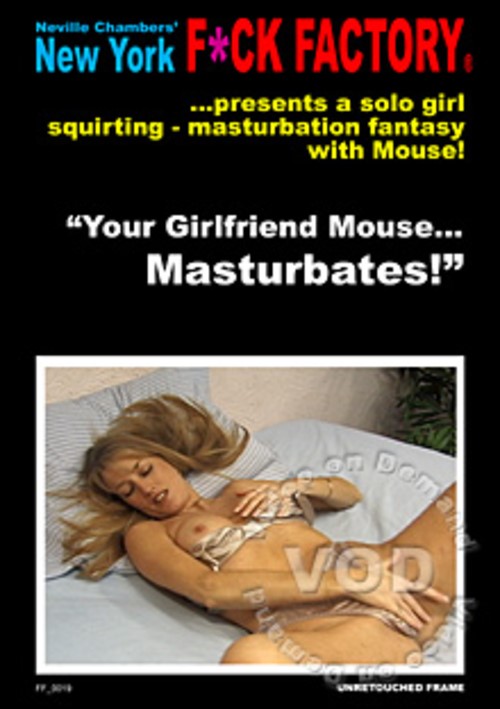 Your Girlfriend Mouse... Masturbates!