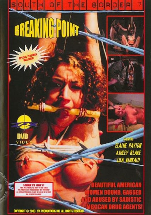 South Of The Border 7 - Breaking Point