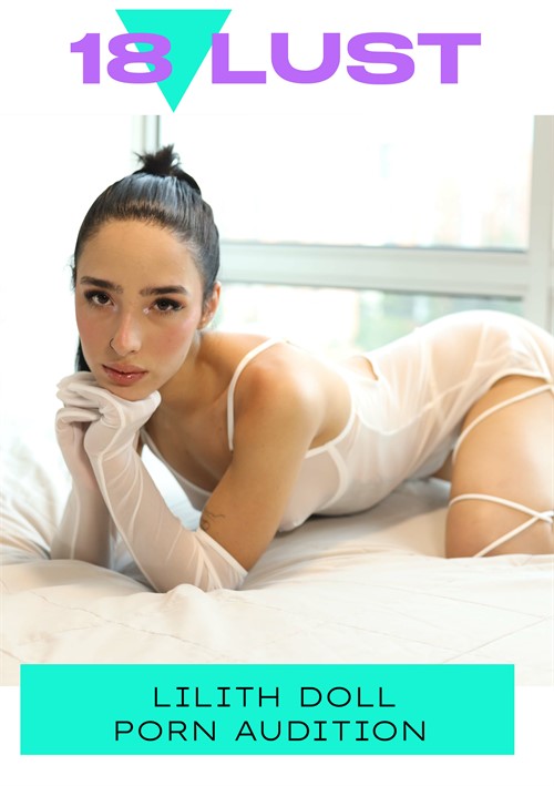 Lilith Doll Porn Audition