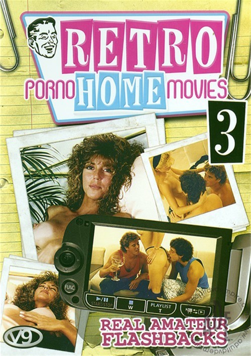 Retro Homemade Porn Movies - Retro Porno Home Movies 3 (2009) by V9 Video - HotMovies