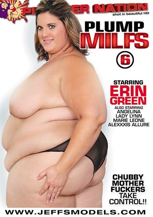 Plump Milfs 6 Plumper Nation Unlimited Streaming At Adult Empire