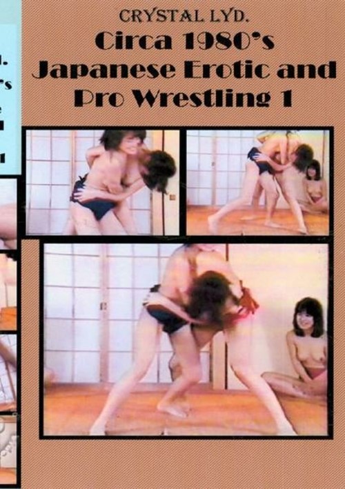 Circa 1980's Japanese Erotic & Pro Wrestling 1 | Crystal Films | Adult DVD  Empire