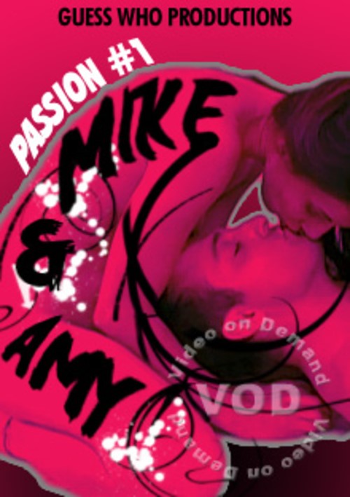 Passion #1 - Mike &amp; Amy