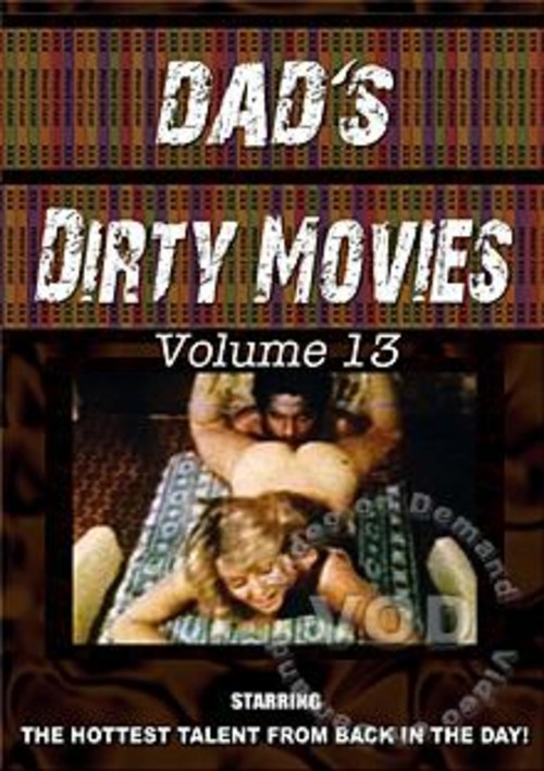 My Dads Dirty Movies - Volume 13