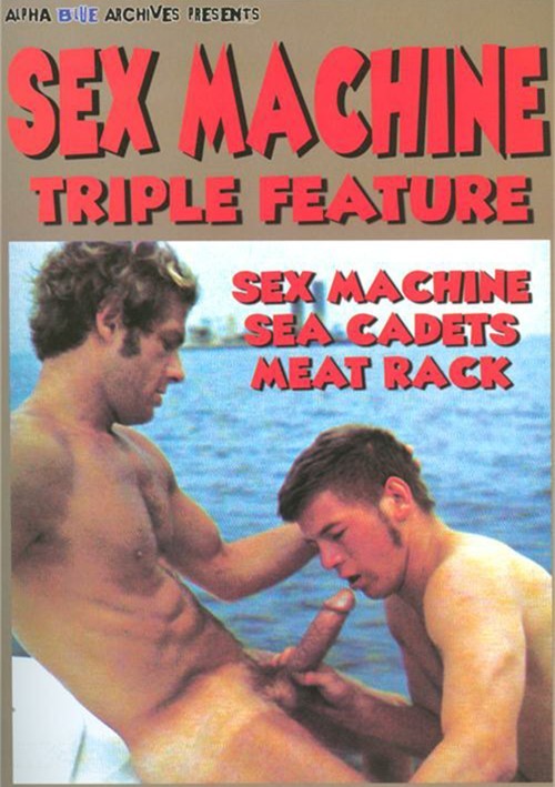 Sex Machine Triple Feature