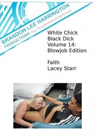 White Chick Black Dick Volume 14: Blowjob Edition Boxcover