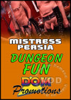 Mistress Persia - Dungeon Fun Mistress Persia - Dungeon Fun Boxcover