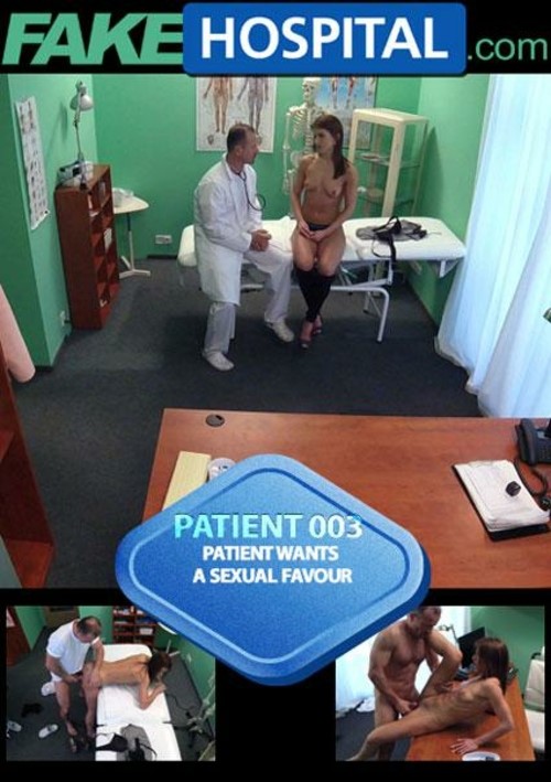 Patient 003 - Patient Wants A Sexual Favour