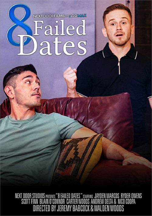 8 Failed Dates - Andrew Delta and Nico Coopa Capa