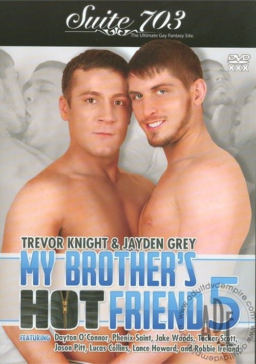 500px x 709px - My Brother's Hot Friend Vol. 5 | Suite 703 Gay Porn Movies ...