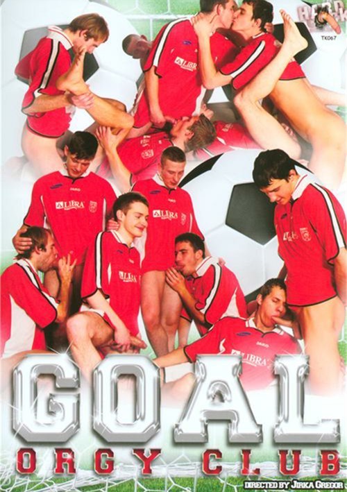 500px x 709px - Goal Orgy Club | Hard Cock Production Gay Porn Movies @ Gay DVD Empire