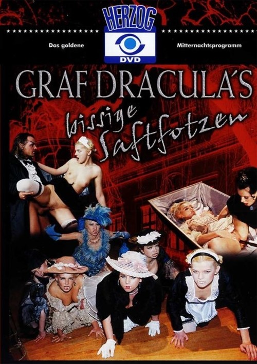 Graf Draculas Bissige Saftfotzen (Count Dracula's Snappish Juicecunts)