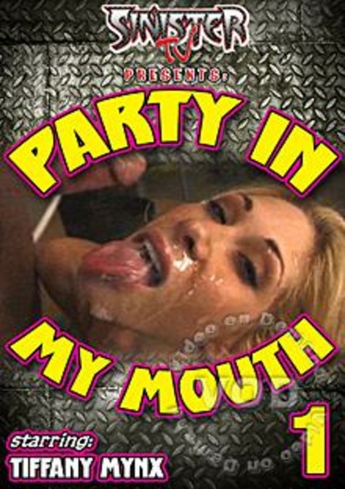 Party In My Mouth 1