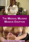 The Medical Milkers Massive Eruption Boxcover