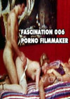 Fascination 006 - Porno Filmmaker Boxcover