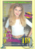 More Dirty Debutantes #110 Porn Video