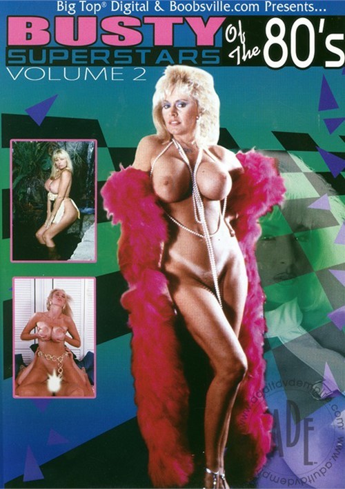 Busty Superstars of the 80&#39;s Vol. 2