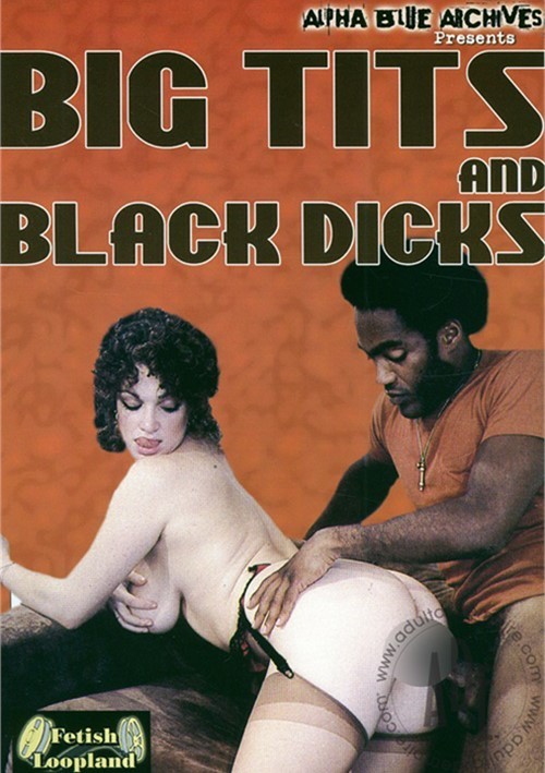 Big Tits and Black Dicks