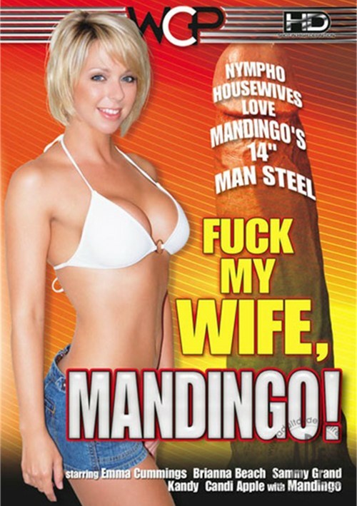 Fuck My Wife, Mandingo!