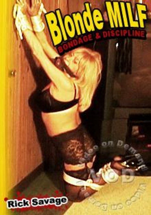 Rick Savage Blonde MILF: Bondage &amp; Discipline