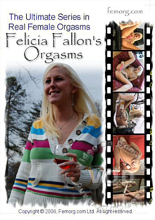 Felicia Fallon&#39;s Orgasms