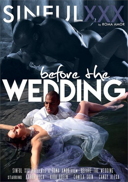 Before The Wedding - Before the Wedding (2021) | Sinful XXX | Adult DVD Empire