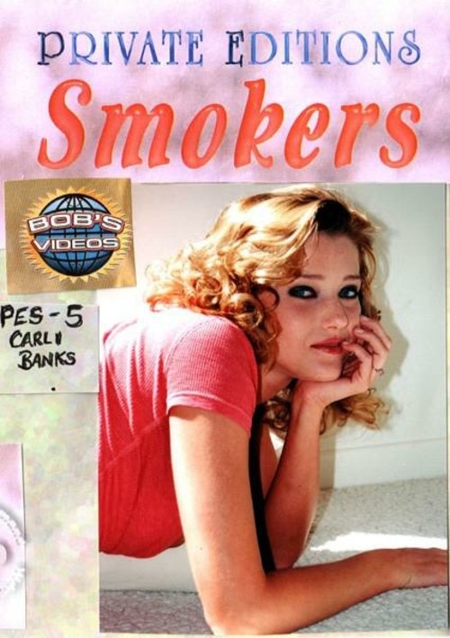 Carli Banks - Private Editions Smokers
