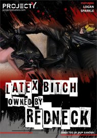 Latex Bitch Owned by Redneck Boxcover