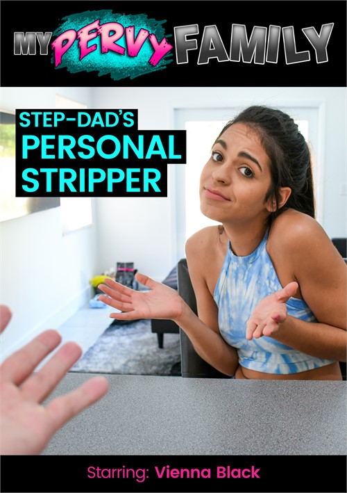 Step-Dad&#39;s Personal Stripper